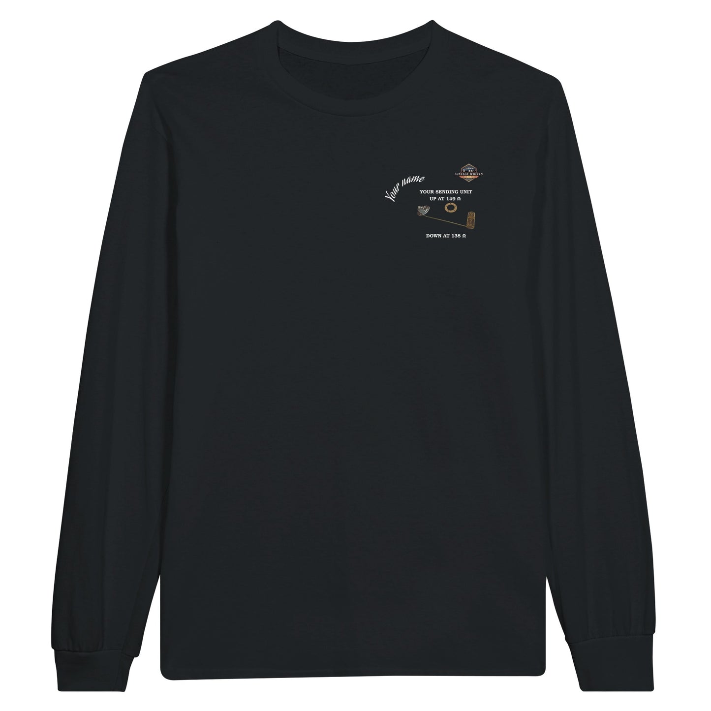 Undeniable long sleeve T-Shirt in black featuring Fuel Sending Unit with correct resistance values. Customize with your name or slogan