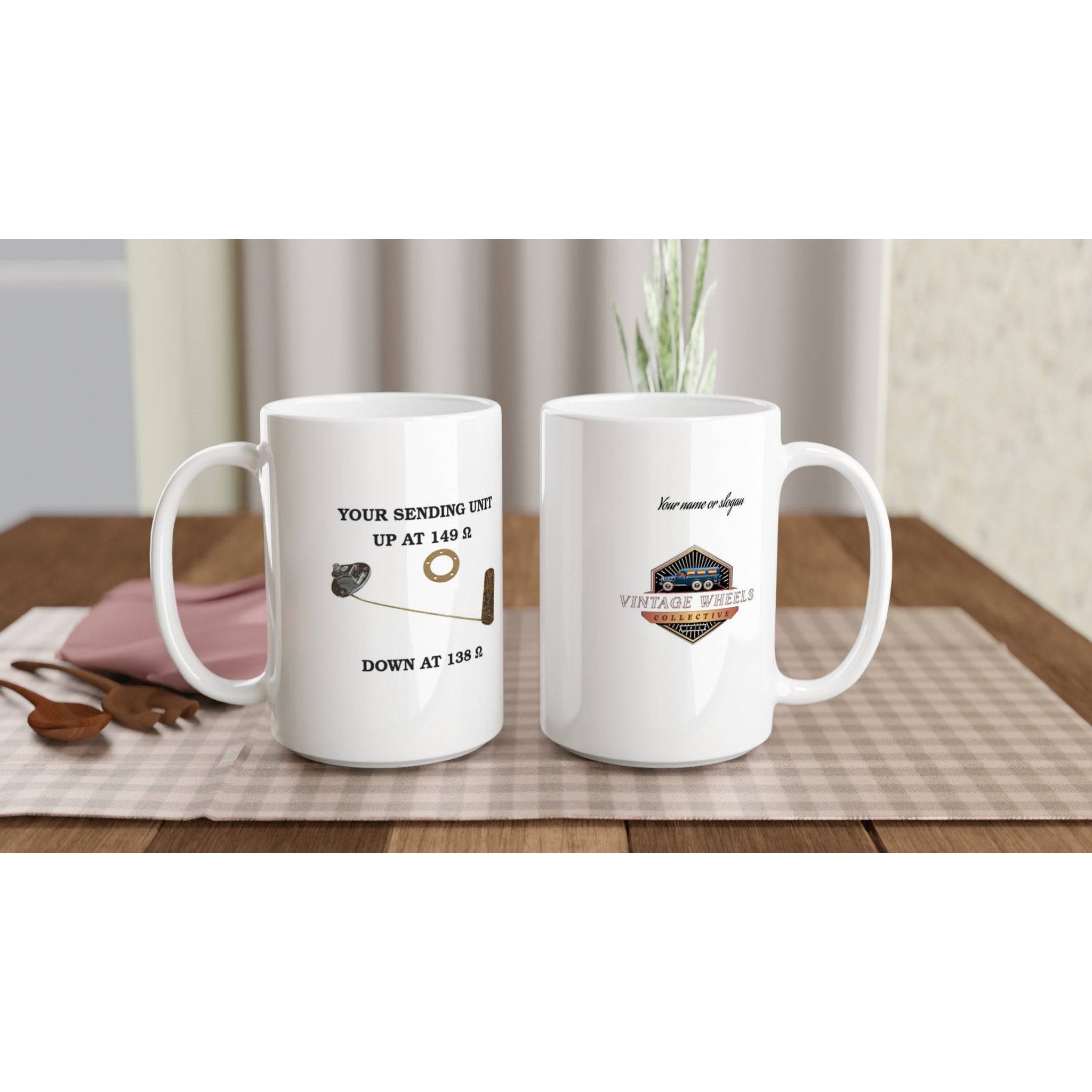 Personalized White 15oz Ceramic Mug featuring Fuel Sending Unit design with custom text and Vintage Wheels logo, ideal for engine enthusiasts.